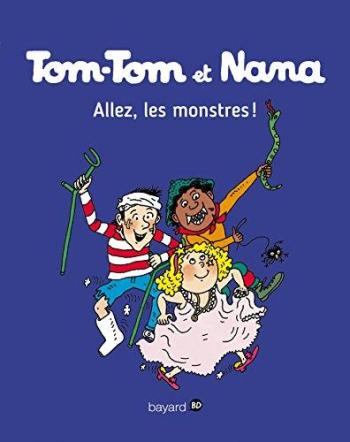 Couverture de l'album Tom-Tom et Nana - 17. Allez, les monstres !