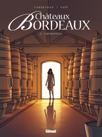Couverture de l'album Châteaux Bordeaux - 2. L’œnologue