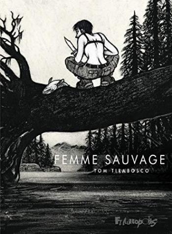 Couverture de l'album Femme sauvage (One-shot)