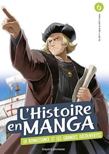 Couverture de l'album L'histoire en manga - 6. La Renaissance et les Grandes Découvertes