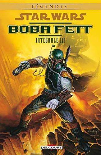 Couverture de l'album Star Wars - Boba Fett - Intégrale - 3. Boba Fett - Intégrale III