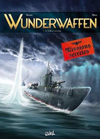 Couverture de l'album Wunderwaffen - Missions secrètes - 1. Le U-boot fantôme