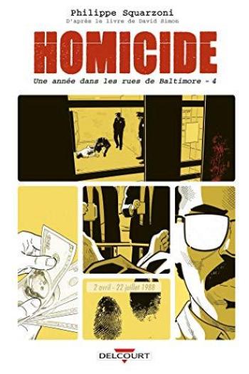 Couverture de l'album Homicide - Une année dans les rues de Baltimore - 4. 2 avril - 22 juillet 1988