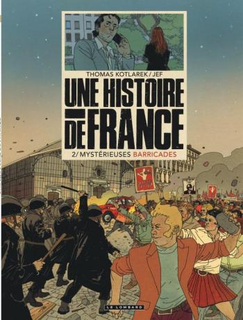 Couverture de l'album Une Histoire de France - 2. Mystérieuses barricades