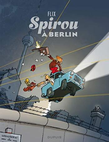 Couverture de l'album Une aventure de Spirou et Fantasio par... (Le Spirou de…) - 16. Spirou à Berlin