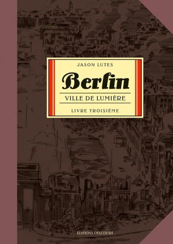 Couverture de l'album Berlin (Delcourt) - 3. Ville de lumière
