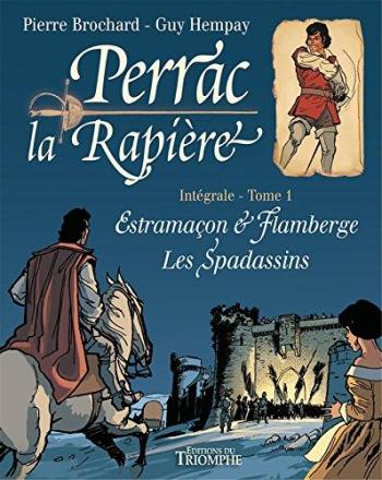 Couverture de l'album Perrac la Rapière - 1. Estramaçon & Flamberge - Les Spadassins