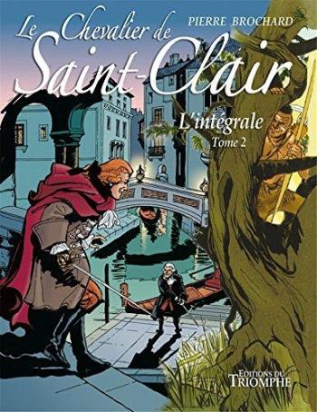 Couverture de l'album Le chevalier de Saint-Clair - Intégrale - 2. Le chevalier de Saint-Clair - Intégrale Tome 2