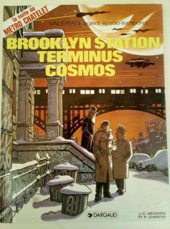 Couverture de l'album Valérian agent spatio-temporel - 10. Brooklyn Station Terminus Cosmos