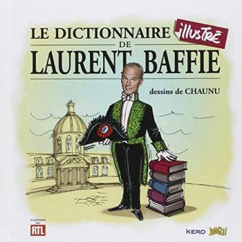 Couverture de l'album Le Dictionnaire illustré de Laurent Baffie (One-shot)
