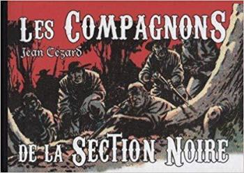 Couverture de l'album Les Compagnons de la section noire (One-shot)