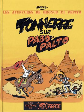 Couverture de l'album Les Aventures de Bronco et Pépito - 1. Tonnerre sur Pabo-Palto