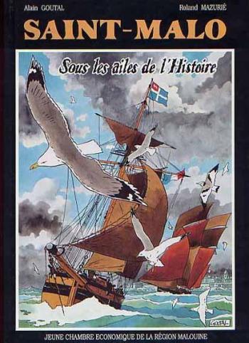 Couverture de l'album Saint Malo sous les ailes de l'histoire (One-shot)