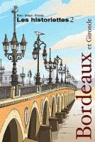 Les Historiettes 2. Bordeaux Gironde