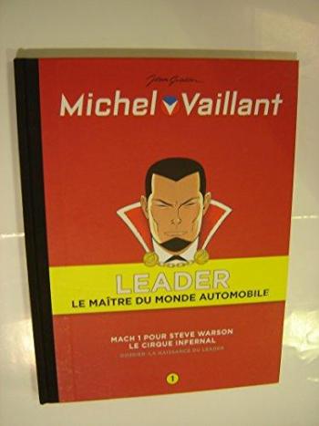 Couverture de l'album Michel Vaillant - Leader - 1. Double. Match 1 pour Steve Warson / Le cirque infernal