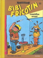 Bibi Fricotin - La Collection 119. Bibi Fricotin comédien errant