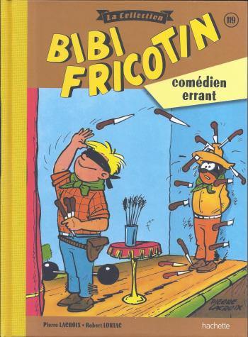 Couverture de l'album Bibi Fricotin - La Collection - 119. Bibi Fricotin comédien errant