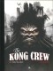 The Kong Crew : 1. Manhattan Jungle