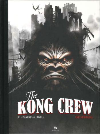 Couverture de l'album The Kong Crew - 1. Manhattan Jungle