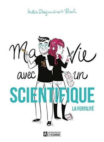 Couverture de l'album Ma Vie avec un Scientifique, la Fertilite (One-shot)