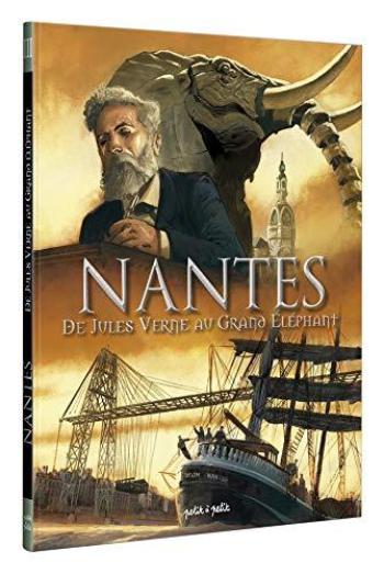 Couverture de l'album Nantes - 3. De Jules Verne au grand éléphant : De 1789 à nos jours