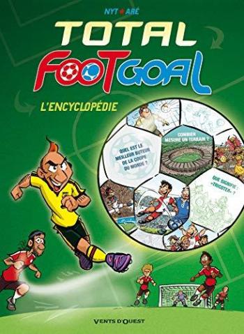 Couverture de l'album Foot goal - HS. Total Foot Goal, L'Encyclopédie du Foot