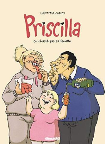 Couverture de l'album Priscilla - 1. On choisit pas sa famille