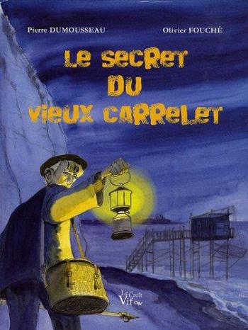 Couverture de l'album Le Secret du vieux carrelet (One-shot)