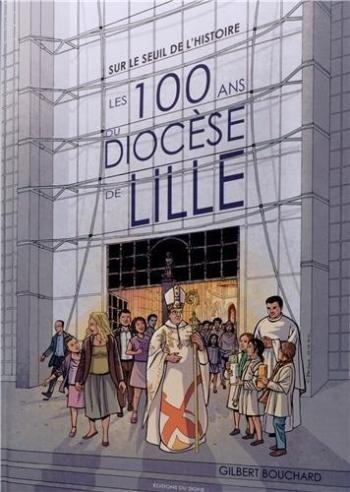 Couverture de l'album Les 100 ans du diocèse de Lille (One-shot)