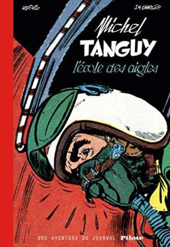 Couverture de l'album Tanguy et Laverdure (L'intégrale complète) - 0. Une aventure du journal Pilote