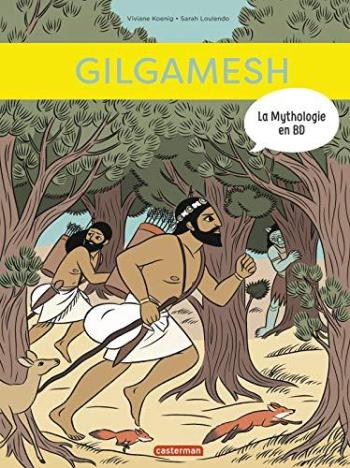 Couverture de l'album La Mythologie en BD - 12. Gilgamesh