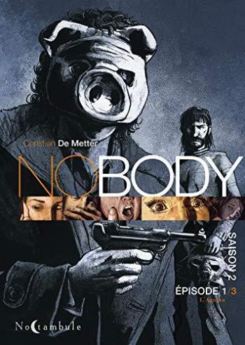 Couverture de l'album NoBody - Saison 2 - 1. Episode 1