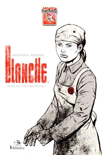 Couverture de l'album Blanche - The Baby Killer - 1. Blanche the Baby Killer