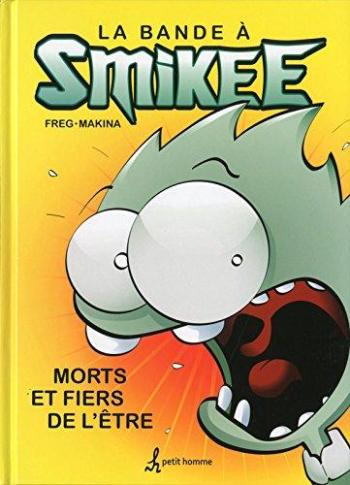 Couverture de l'album La Bande a Smikee - 1. Morts et fiers de l'être