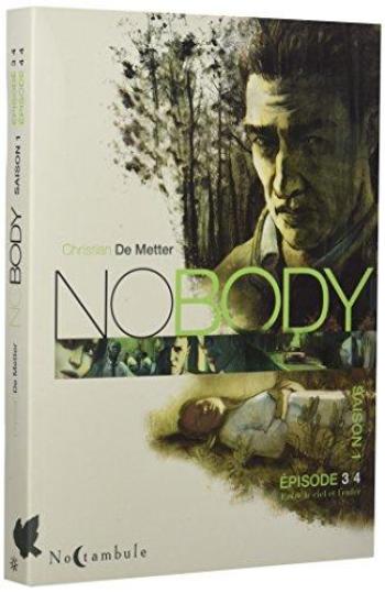 Couverture de l'album NoBody - Saison 1 - COF. No Body Saison 1 - Tomes 3 & 4