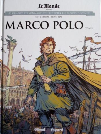 Couverture de l'album Les Grands Personnages de l'Histoire en BD - 21. Marco Polo - Tome 1 (1254 - 1324)