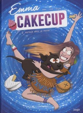 Couverture de l'album Emma CakeCup - 2. Retour vers le passé