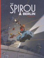 Une aventure de Spirou et Fantasio par... (Le Spirou de…) 16. Spirou à Berlin (version luxe)