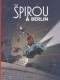 Une aventure de Spirou et Fantasio par... (Le Spirou de…) : 16. Spirou à Berlin (version luxe) - Tirage de luxe