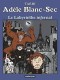 Les Aventures extraordinaires d'Adèle Blanc-Sec : 9. Le labyrinthe infernal