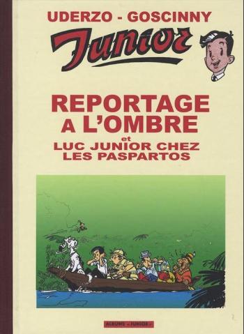 Couverture de l'album Luc Junior - 3. Reportage à l'ombre & Luc Junior chez les Paspartos
