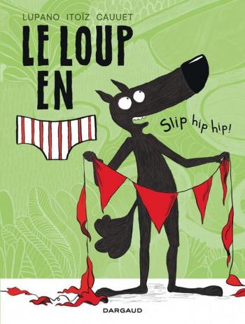 Couverture de l'album Le Loup en slip - 3. Slip hip hip