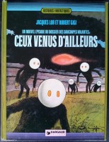 Le Dossier des soucoupes volantes 2. Ceux venus d'ailleurs