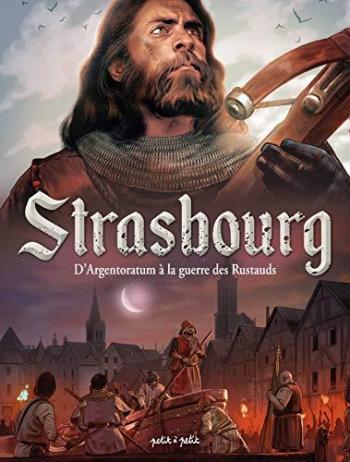 Couverture de l'album Strasbourg - 1. D'Argentoratum à la guerre des Rustauds