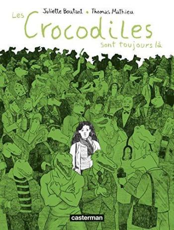 Couverture de l'album Les Crocodiles - 2. Les crocodiles sont toujours là