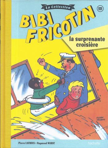 Couverture de l'album Bibi Fricotin - La Collection - 121. Bibi Fricotin, la surprenante croisière