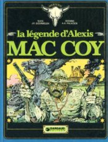 Couverture de l'album Mac Coy - 1. La Légende d'Alexis Mac Coy