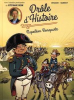 Drôle d'Histoire 2. Napoléon Bonaparte