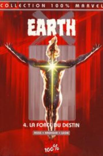 Couverture de l'album Earth X - 4. La Force du destin