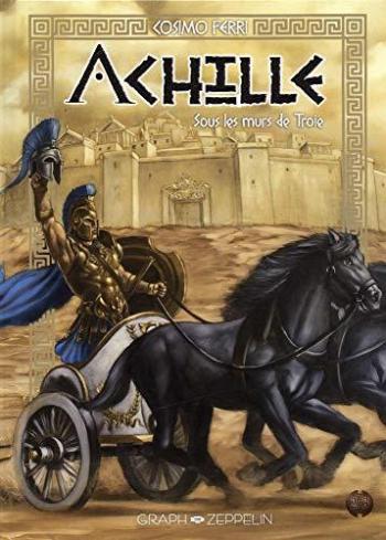 Couverture de l'album Achille - 2. Sous les murs de Troie